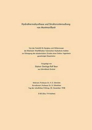 Hydrothermalsynthese und Strukturuntersuchung von Montmorillonit de Rolf Schwiete