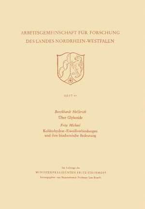 Über Glykoside. Kohlenhydrat-Eiweißverbindungen und ihre biochemische Bedeutung de Burckhardt Helferich