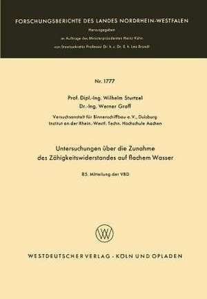 Untersuchungen über die Zunahme des Zähigkeitswiderstandes auf flachem Wasser de Wilhelm Sturtzel