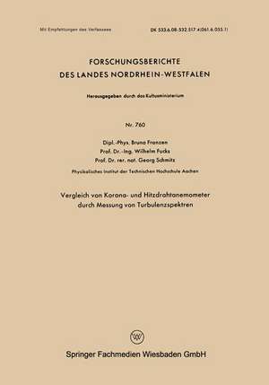 Vergleich von Korona- und Hitzdrahtanemometer durch Messung von Turbulenzspektren de Bruno Franzen