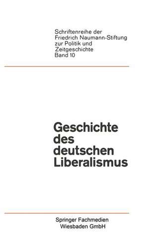 Geschichte des deutschen Liberalismus de Paul Luchtenberg