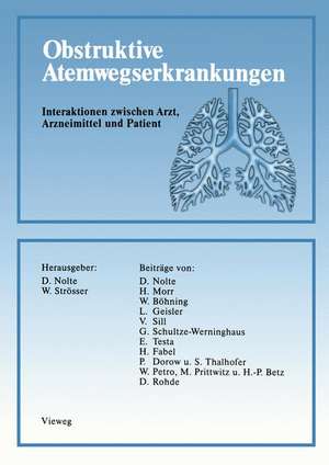 Obstruktive Atemwegserkrankungen: Interaktionen zwischen Arzt, Arzneimittel und Patient de Dietrich Nolte