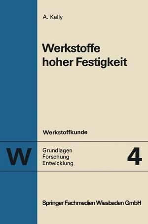 Werkstoffe hoher Festigkeit de Anthony Kelly