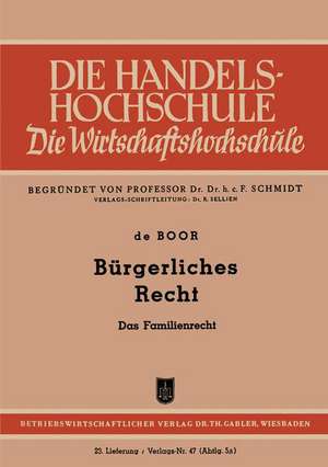 Bürgerliches Recht: Das Familienrecht de Hans Otto ˜deœ Boor