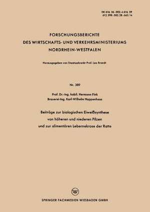 Beiträge zur biologischen Eiweißsynthese von höheren und niederen Pilzen und zur alimentären Lebernekrose der Ratte de Hermann Fink