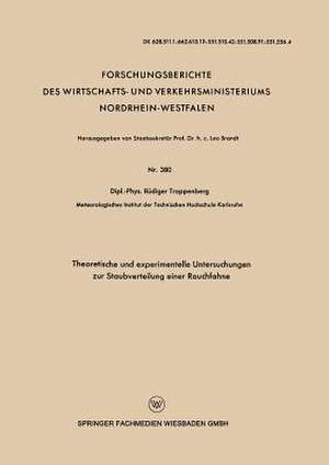 Theoretische und experimentelle Untersuchungen zur Staubverteilung einer Rauchfahne de Rüdiger Trappenberg