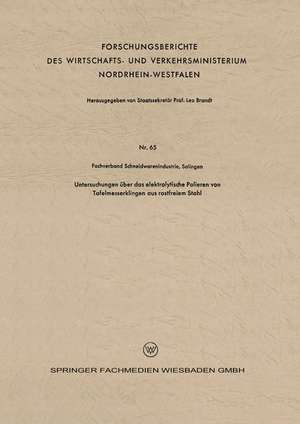 Untersuchungen über das elektrolytische Polieren von Tafelmesserklingen aus rostfreiem Stahl de Kenneth A. Loparo