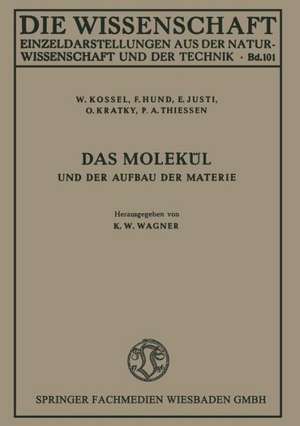 Das Molekül und der Aufbau der Materie de W. Kossel