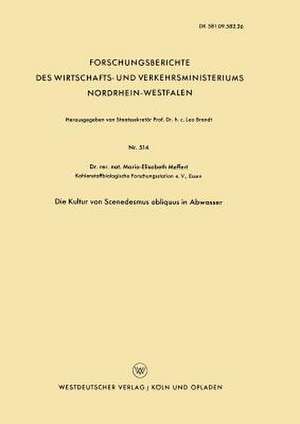 Die Kultur von Scenedesmus obliquus in Abwasser de Maria-Elisabeth Meffert