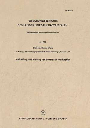 Aufkohlung und Härtung von Sintereisen-Werkstoffen de Helmut Weiss