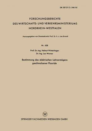 Bestimmung des elektrischen Leitvermögens geschmolzener Fluoride de Helmut Winterhager