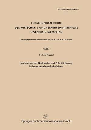 Maßnahmen der Nachwuchs- und Talentförderung im Deutschen Gewerkschaftsbund de Gerhard Kroebel