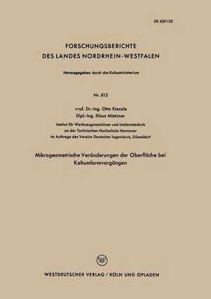 Mikrogeometrische Veränderungen der Oberfläche bei Kaltumformvorgängen de Otto Kienzle