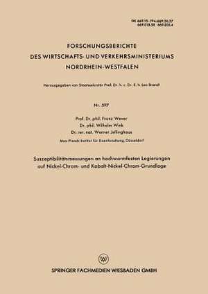 Suszeptibilitätsmessungen an hochwarmfesten Legierungen auf Nickel-Chrom- und Kobalt-Nickel-Chrom-Grundlage de Franz Wever