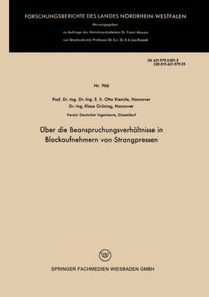 Über die Beanspruchungsverhältnisse in Blockaufnehmern von Strangpressen de Otto Kienzle