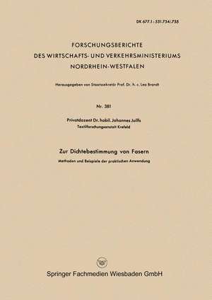 Zur Dichtebestimmung von Fasern: Methoden und Beispiele der praktischen Anwendung de Johannes Juilfs