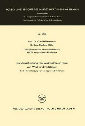 Die Ausscheidung von Wirkstoffen im Harn von Wild- und Nutztieren: III. Die Ausscheidung von oestrogenen Substanzen de Curt Heidermanns