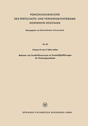 Reibwert- und Verschleißmessungen an Kunststoffgleitführungen für Werkzeugmaschinen de Herwart Opitz