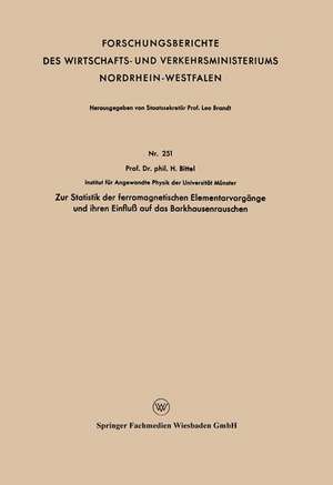 Zur Statistik der ferromagnetischen Elementarvorgänge und ihren Einfluß auf das Barkhausenrauschen de Heinz Bittel