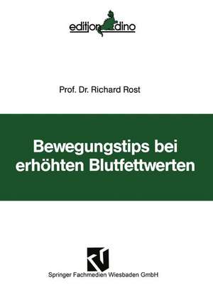 Bewegungstips bei erhöhten Blutfettwerten de Richard Rost