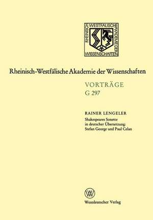 Shakespeares Sonette in deutscher Übersetzung: Stefan George und Paul Celan de Rainer Lengeler