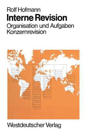 Interne Revision: Organisation und Aufgaben Konzernrevision de Rolf Hofmann