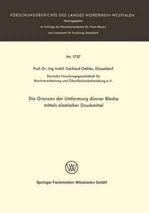 Die Grenzen der Umformung dünner Bleche mittels elastischer Druckmittel de Gerhard Oehler