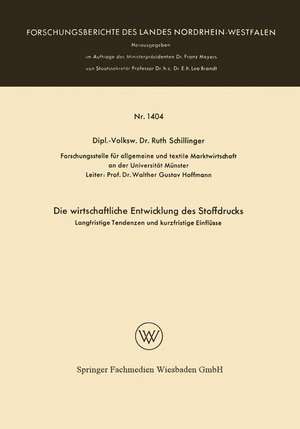 Die wirtschaftliche Entwicklung des Stoffdrucks: Langfristige Tendenzen und kurzfristige Einflüsse de Ruth Schillinger