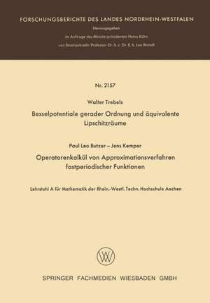 Besselpotentiale gerader Ordnung und äquivalente Lipschitzräume. Operatorenkalkül von Approximationsverfahren fastperiodischer Funktionen de Walter Trebels