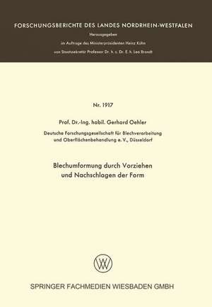 Blechumformung durch Vorziehen und Nachschlagen der Form de Gerhard Oehler