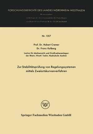 Zur Stabilitätsprüfung von Regelungssystemen mittels Zweiortskurvenverfahren de Hubert Cremer