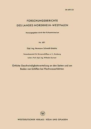 Örtliche Geschwindigkeitsverteilung an den Seiten und am Boden von Schiffen bei Flachwasserfahrten de Hermann Schmidt-Stiebitz