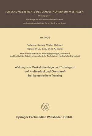 Wirkung von Muskelruhelänge und Trainingsart auf Kraftverlauf und Grenzkraft bei isometrischem Training de Walter Rohmert