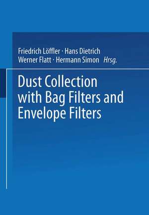 Dust Collection with Bag Filters and Envelope Filters de Friedrich Löffler