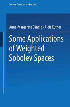 Some Applications of Weighted Sobolev Spaces de Alois Kufner