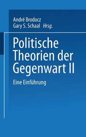 Politische Theorien der Gegenwart II: Eine Einführung de André Brodocz