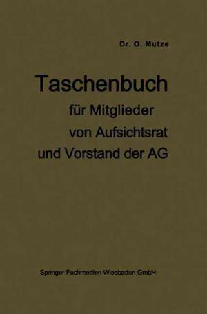 Taschenbuch für Mitglieder von Aufsichtsrat und Vorstand der AG de Otto Mutze