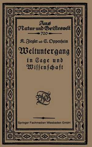 Weltuntergang in Sage und Wissenschaft de Konrat Ziegler