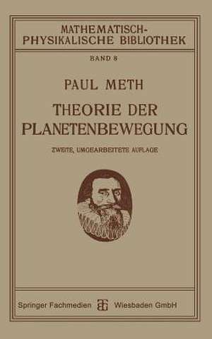 Theorie der Planetenbewegung de Paul Meth