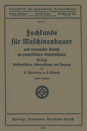 Fachkunde für Maschinenbauer: Und verwandte Berufe an gewerblichen Berufsschulen de K. Uhrmann