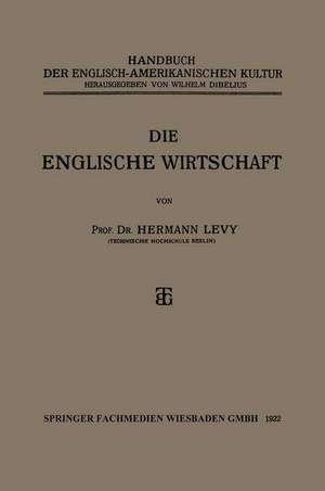 Die Englische Wirtschaft de Prof. Dr. Hermann Levy