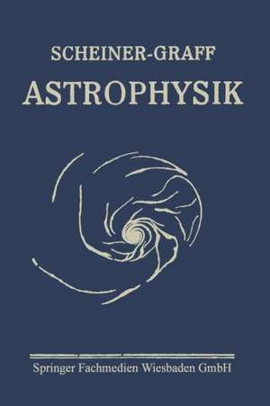 Astrophysik: Populäre Astrophysik de J. Scheiner