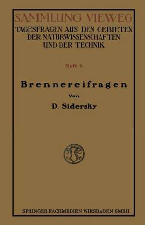 Brennereifragen: Kontinuierliche Gärung der Rübensäfte Kontinuierliche Destillation und Rektifikation de D. Sidersky