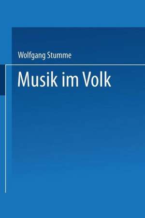 Musik im Volk de Wolfgang Stumme