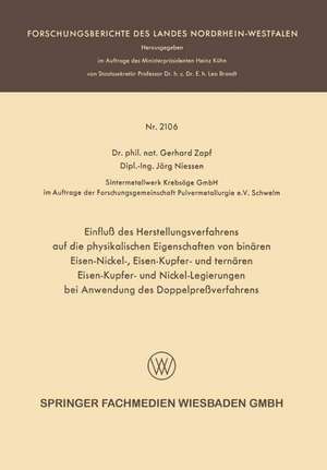 Einfluß des Herstellungsverfahrens auf die physikalischen Eigenschaften von binären Eisen-Nickel-, Eisen-Kupfer- und ternären Eisen-Kupfer- und Nickel-Legierungen bei Anwendung des Doppelpreßverfahrens de Gerhard Zapf