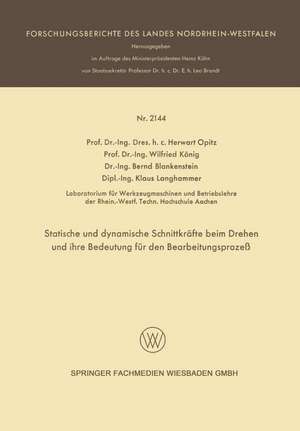 Statische und dynamische Schnittkräfte beim Drehen und ihre Bedeutung für den Bearbeitungsprozeß de Herwart Opitz