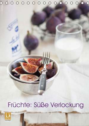 Früchte: Süße Verlockung (Tischkalender 2016 DIN A5 hoch) de Susan Brooks-Dammann