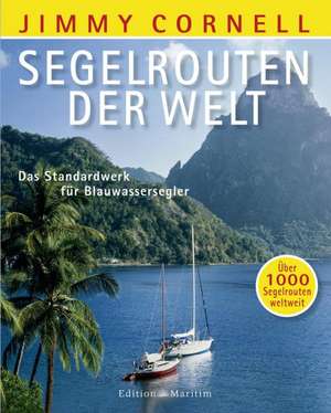 Segelrouten der Welt de Jimmy Cornell