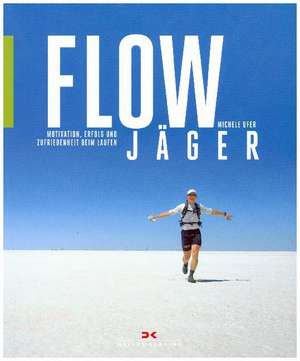 Flow-Jäger de Michele Ufer