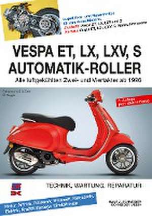 Vespa ET, LX, LXV, S Automatik-Roller de Hans J. Schneider